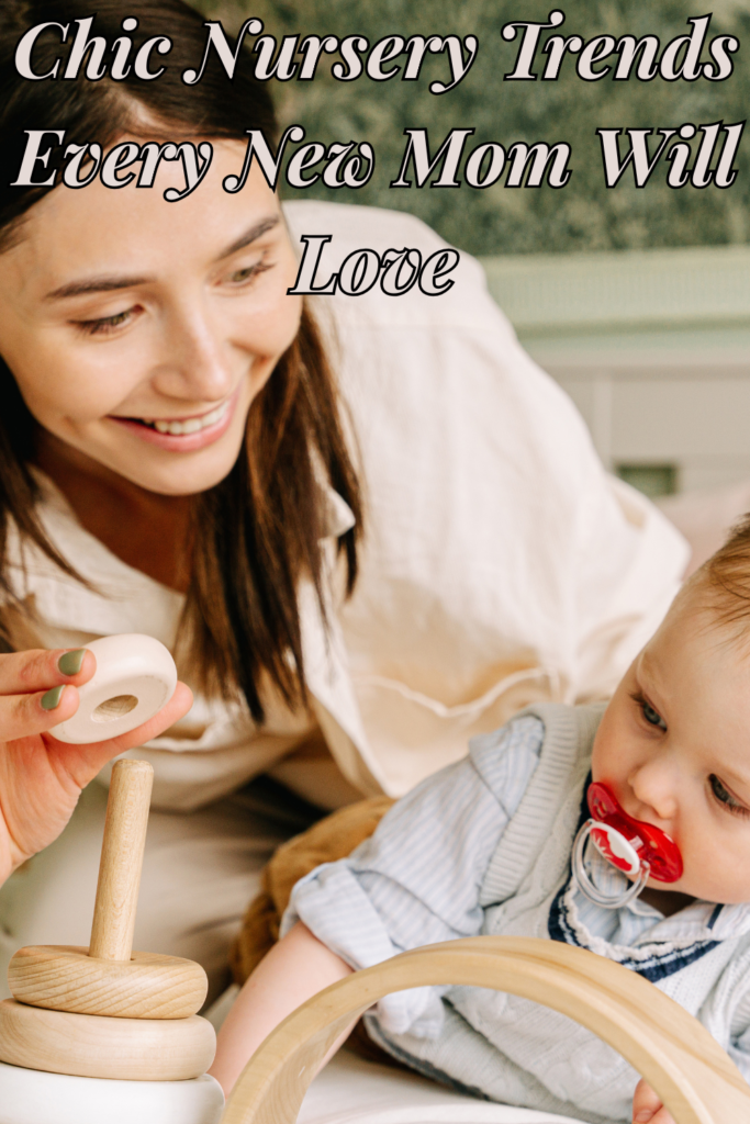 Mom and baby enjoying a modern nursery with stylish décor and nursery trends every new mom will love
